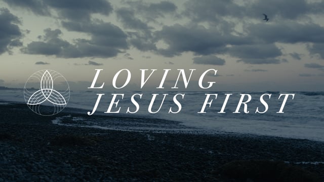revelation-loving-jesus-first.jpg
