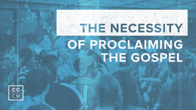 the-necessity-of-proclaiming-the-gospel.jpg